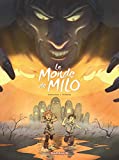 Le monde de Milo Tome 2 Texte imprimé scénario, Richard Marazano dessin et couleur, Christophe Ferreira