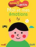 Moi et mes émotions Texte imprimé [texte de Clémence Sabbagh] [illustrations de Liuna Virardi]