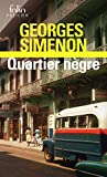 Quartier nègre Texte imprimé Georges Simenon