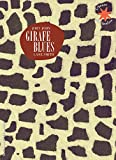 Girafe blues Texte imprimé Jory John illustré par Lane Smith traduction d'Emmanuel Gros