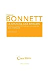Le manuel des miroirs Texte imprimé Piedad Bonnett présenté et traduit de l'espagnol (Colombie) par Jean Portante