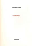 Urbanîle Texte imprimé Jean-Marc Rosier