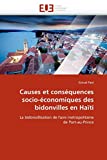 Causes et conséquences socio-économiques des bidonvilles en Haïti Texte imprimé La bidonvillisation de l'aire métropolitaine de Port-au-Prince Eliccel Paul