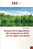 Facteurs de la dépression des mangroves en Haïti:cas du lagon-aux-boeufs Texte imprimé Médina Massenat
