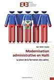 Modernisation administrative en Haïti Texte imprimé La place de la formation des cadres Jean Odelin Casseus