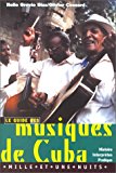 Musiques de Cuba Texte imprimé Helio Orovio Diaz... textes... trad. de l'espagnol par Olivier Cossard