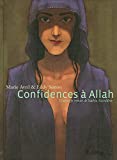 Confidences à Allah Texte imprimé un récit de Eddy Simon dessin et couleur de Marie Avril d'après le roman de Saphia Azzeddine