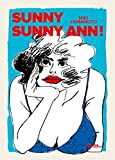 Sunny Sunny Ann ! Texte imprimé Miki Yamamoto traduit du japonais par Aurélien Estager