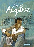 Petit-fils d'Algérie Texte imprimé scénario, dessin et couleurs, Joël Alessandra