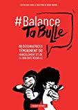 #Balance ta bulle Texte imprimé 62 dessinatrices témoignent du harcèlement et de la violence sexuelle anthologie sous la direction de Diane Noomin introduction de Roxane Gay traduit de l'anglais (États-Unis) par Samuel Todd
