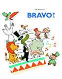 Bravo ! Texte imprimé illustrations Ole Könnecke traduit de l'allemand par Florence Seyvos
