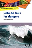 L'été de tous les dangers Texte imprimé Dominique Renaud