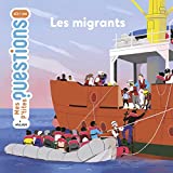 Les migrants Texte imprimé textes de Sandra Laboucarie illustrations de Maud Riemann