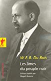 Les âmes du peuple noir Texte imprimé W. E. B. Du Bois introduction, notes et postface de Magali Bessone traduit de l'anglais (États-Unis) par Magali Bessone